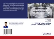 Copertina di RECENT ADVANCES IN DENTAL CARIES DIAGNOSIS