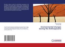 Copertina di Environmental changes during the Anthropocene