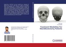 Copertina di Treatment Modalities For Mandibulectomy Patients