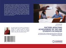 Buchcover von FACTORS AFFECTING ACHIEVEMENT OF THE DAE STUDENTS IN ENGLISH