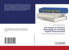 Buchcover von The Impact of Amharic Phonology on Learning English Pronunciation