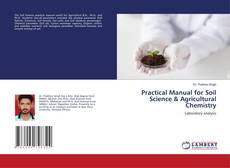Bookcover of Practical Manual for Soil Science & Agricultural Chemistry