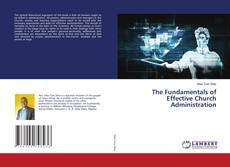 Buchcover von The Fundamentals of Effective Church Administration