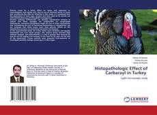 Buchcover von Histopathologic Effect of Carbarayl in Turkey