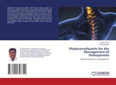 Bookcover of Phytoconstituents for the Management of Osteoporosis