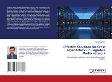 Copertina di Effective Solutions for Cross Layer Attacks in Cognitive Radio Network