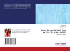 Copertina di Bone Supported Arch Bars vs Erich Arch Bars in IMF