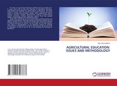 Copertina di AGRICULTURAL EDUCATION: ISSUES AND METHODOLOGY