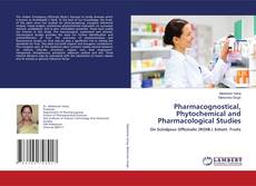 Copertina di Pharmacognostical, Phytochemical and Pharmacological Studies
