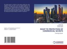 Buchcover von RIGHT TO PROTECTION OF COMMERCIAL SECRETS
