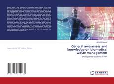 Copertina di General awareness and knowledge on biomedical waste management