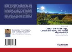Buchcover von Global climate change, Carbon Economy and Forest Regeneration
