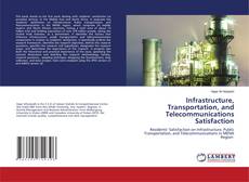 Copertina di Infrastructure, Transportation, and Telecommunications Satisfaction