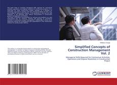 Bookcover of Simplified Concepts of Construction Management Vol. 2