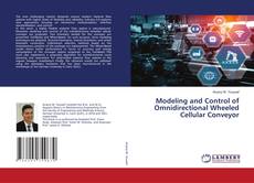 Copertina di Modeling and Control of Omnidirectional Wheeled Cellular Conveyor