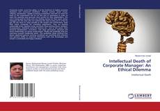 Buchcover von Intellectual Death of Corporate Manager: An Ethical Dilemma