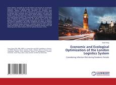 Copertina di Economic and Ecological Optimization of the London Logistics System