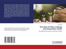 Copertina di The Role of ESG in Merge and Acquisition Deals