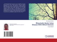 Copertina di Rheumatic Aortic Valve Disease With Mitral Stenosis