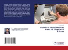 Copertina di Biometric Voting Machine Based on Fingerprint Scanner