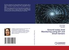 Buchcover von Ground water level Monitoring using IOT and Smart Sensors