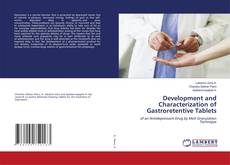 Copertina di Development and Characterization of Gastroretentive Tablets