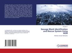 Copertina di Sewage Block Identification and Rescue System Using WSN