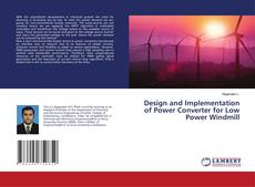 Copertina di Design and Implementation of Power Converter for Low Power Windmill