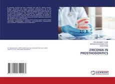 Copertina di ZIRCONIA IN PROSTHODONTICS