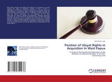 Copertina di Position of Ulayat Rights in Acquistion In West Papua