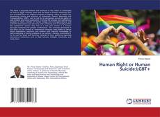 Copertina di Human Right or Human Suicide:LGBT+