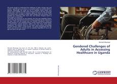 Copertina di Gendered Challenges of Adults in Accessing Healthcare in Uganda
