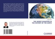 Copertina di THE WORST DISASTERS IN THE HISTORY OF THE EARTH