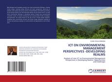 Copertina di ICT ON ENVIRONMENTAL MANAGEMENT PERSPECTIVES -DEVELOPING REALMS