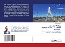 Copertina di Lossless Video Transmissions in urban VANETs