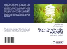 Copertina di Study on Energy Harvesting Efficiencies of Piezoelectric MEMS Devices