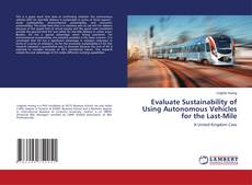 Copertina di Evaluate Sustainability of Using Autonomous Vehicles for the Last-Mile