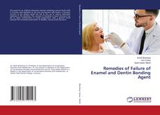 Copertina di Remedies of Failure of Enamel and Dentin Bonding Agent