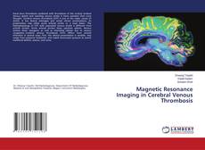 Copertina di Magnetic Resonance Imaging in Cerebral Venous Thrombosis