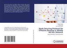 Copertina di Node Securing Protocol for Effective Routing in Mobile Ad Hoc Network