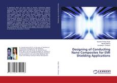 Copertina di Designing of Conducting Nano Composites for EMI Shielding Applications
