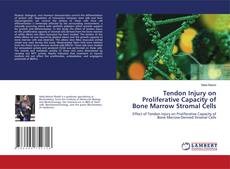 Copertina di Tendon Injury on Proliferative Capacity of Bone Marrow Stromal Cells