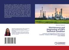 Copertina di Maintenance and Diagnosing of ESP's Technical Condition