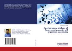 Copertina di Spectroscopic analysis of fluorescent drugs in self organized assemblies