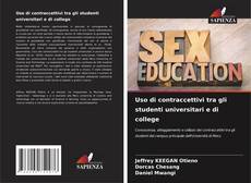 Buchcover von Uso di contraccettivi tra gli studenti universitari e di college