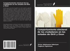Bookcover of Comportamiento electoral de los ciudadanos en los estados de Ekiti y Osun