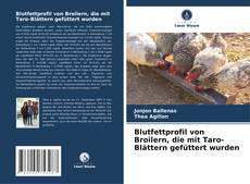 Couverture de Blutfettprofil von Broilern, die mit Taro-Blättern gefüttert wurden