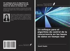 Buchcover von Un enfoque para el algoritmo de control de la concurrencia en las bases de datos en tiempo real