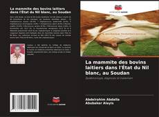 Capa do livro de La mammite des bovins laitiers dans l'État du Nil blanc, au Soudan 