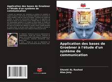 Capa do livro de Application des bases de Groebner à l'étude d'un système de communication 